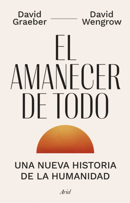 El amanecer de todo Tapa dura
