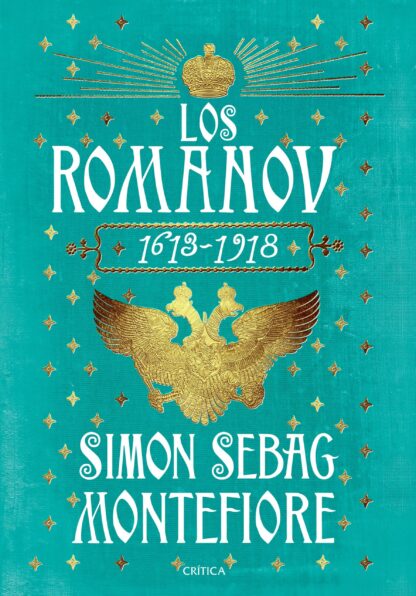 Los Románov: 1613 - 1918 Tapa dura