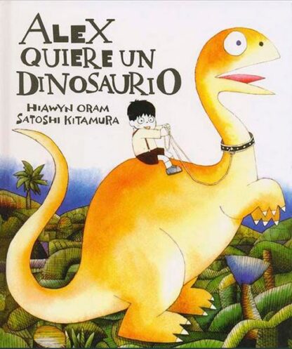 Alex quiere un dinosaurio