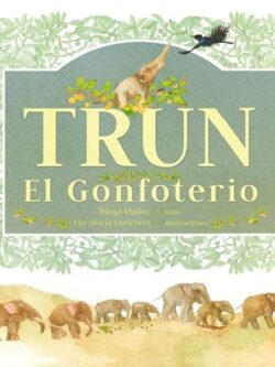 Trun. El Gonfoterio