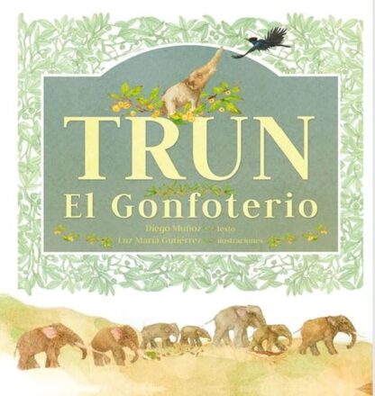Trun. El Gonfoterio