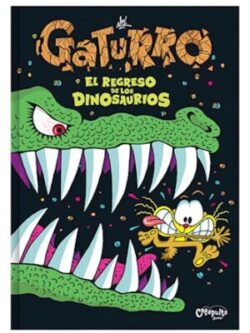 Gaturro El regreso de los dinosaurios