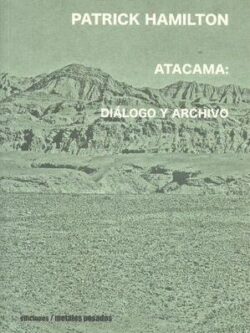 Atacama: Diálogo y archivo