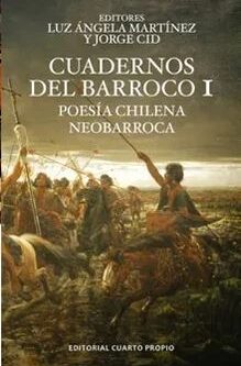 Cuadernos del Barroco I. Muestra de poesía chilena neobarroca