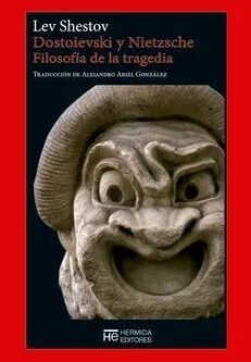 Dostoievski y Nietzsche. Filosofía de la tragedia